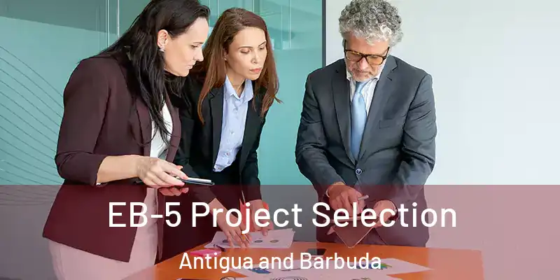 EB-5 Project Selection Antigua and Barbuda
