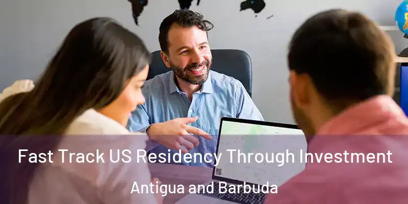 Fast Track US Residency Through Investment Antigua and Barbuda