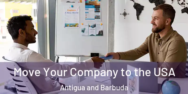 Move Your Company to the USA Antigua and Barbuda