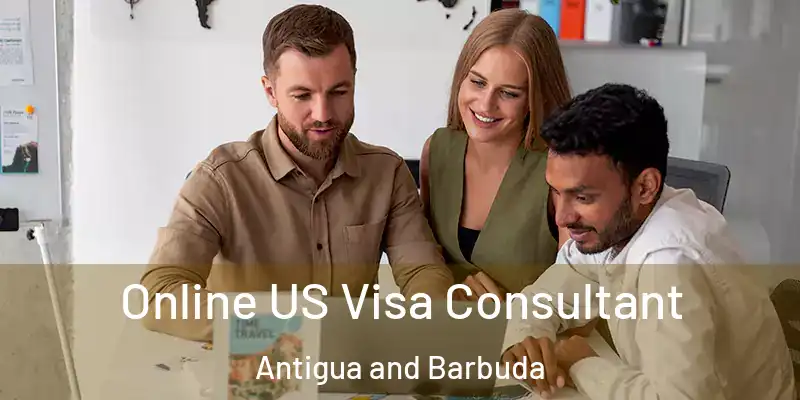 Online US Visa Consultant Antigua and Barbuda