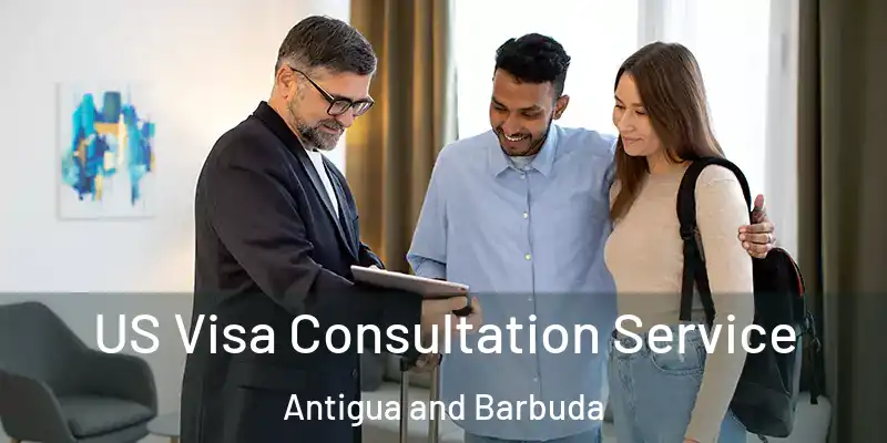 US Visa Consultation Service Antigua and Barbuda